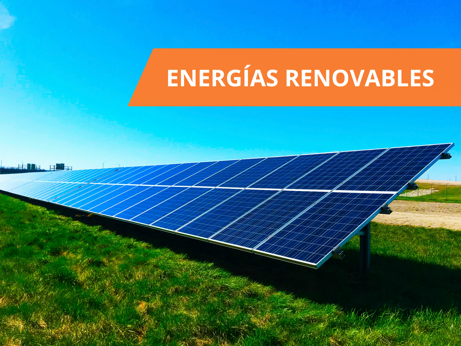Energías Renovables: Fotovoltaica, Solar Térmica, Aerotermia, Geotermia y Biomasa